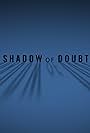 Shadow of Doubt (2016)