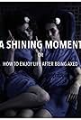 A Shining Moment (2018)