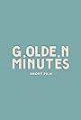Golden Minutes (2019)