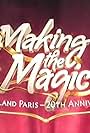 Making the Magic: Disneyland Paris - 20th Anniversary (2012)