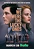 We Were the Lucky Ones (TV Mini Series 2024) Poster