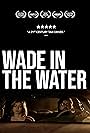Chris Retts, Thomas Rose, Mark Wilson, Tom E. Nicholson, and Danika Golombek in Wade in the Water (2019)