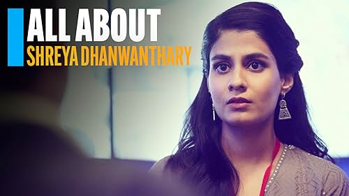 Shreya Dhanwanthary is a fan favorite from "Scam 1992," "The Family Man," and "Mumbai Diaries 26/11." So, IMDb gives you a peek behind the scenes at her career in this video bio.
