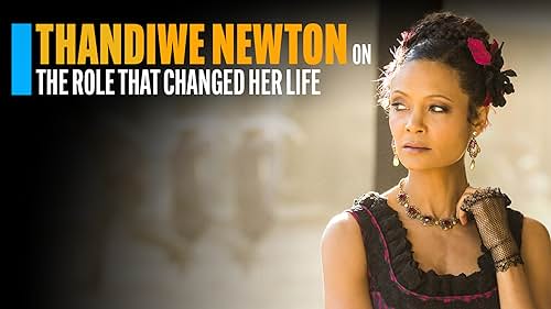 How "Westworld" Changed Thandiwe Newton's Life