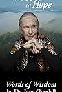 Jane Goodall in Voices of Hope ~ Words of Wisdom by Dr. Jane Goodall (2024)