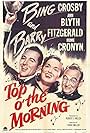 Bing Crosby, Ann Blyth, and Barry Fitzgerald in Top o' the Morning (1949)