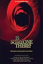 Is Someone There? (2019)