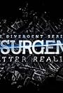 The Divergent Series: Insurgent - Shatter Reality (2015)
