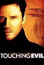 Touching Evil (2004)
