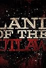 Land of the Outlaws (2018)
