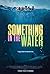 Ellouise Shakespeare-Hart, Lauren Lyle, Hiftu Quasem, Nicole Rieko Setsuko, and Natalie Mitson in Something in the Water (2024)