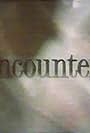 Encounters (1992)