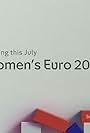 Summer of Sport: Women's Euro 2017 (2017)