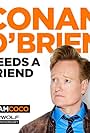 Conan O'Brien Needs a Friend (2018)