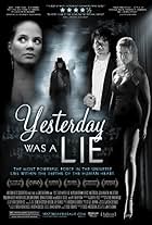 Yesterday Was a Lie (2009)