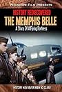 History Rediscovered: The Memphis Belle (2011)