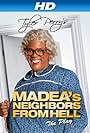 Tyler Perry in Madea's Neighbors from Hell (2014)