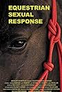 Equestrian Sexual Response (2010)