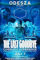 Odesza: The Last Goodbye Cinematic Experience