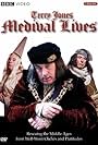 Medieval Lives (2004)
