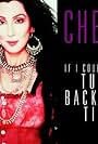 Cher in Cher: If I Could Turn Back Time (1989)