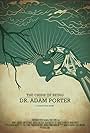 The Crisis of Being Dr. Adam Porter (2011)
