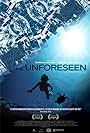 The Unforeseen (2007)