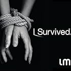 I Survived... (2008)