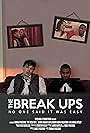 The Break Ups (2014)