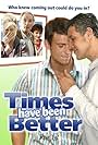 Times Have Been Better (2006)