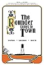 The Rounder Comes to Town (2010)