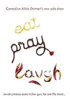Eat, Pray, Laugh!