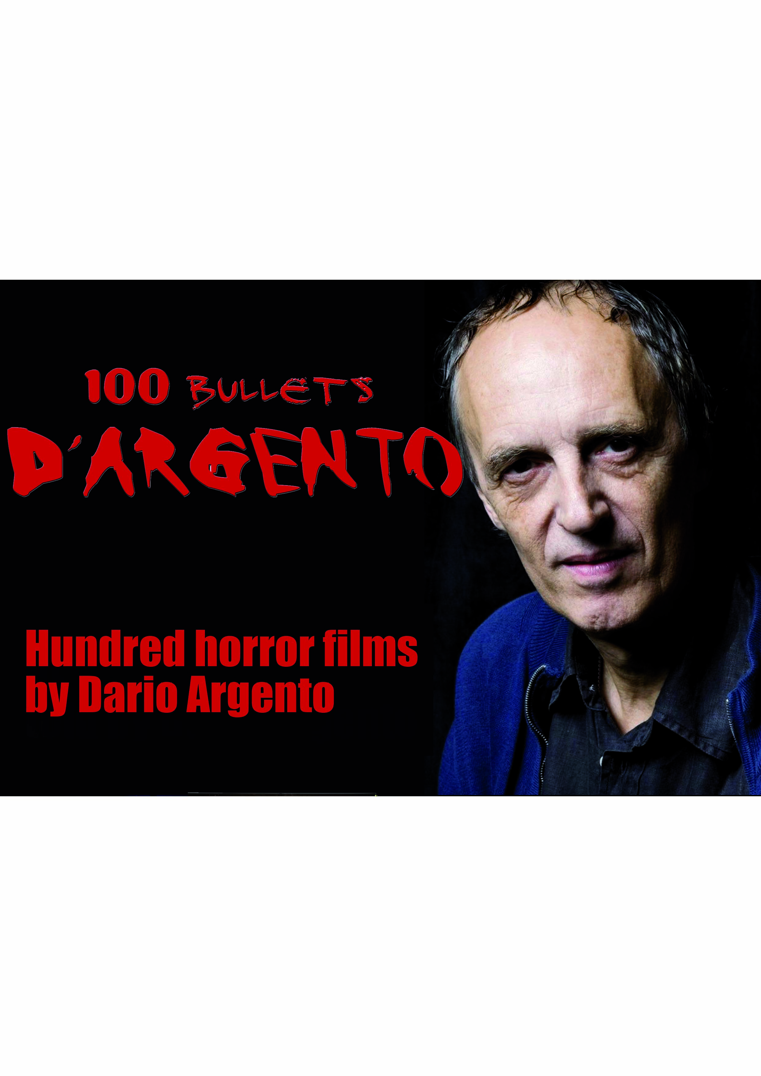 Dario Argento in 100 Bullets D'Argento (2012)