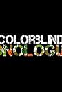 The Colorblind Monologues (2013)