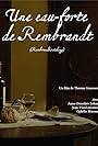 Une eau-forte de Rembrandt: Rembrandt's etching (2017)