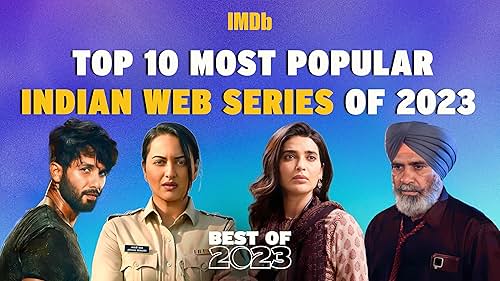 Top 10 Most Popular Indian Web Series of 2023