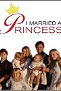 I Married a Princess (2005)