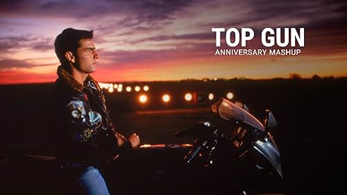 'Top Gun' | Anniversary Mashup
