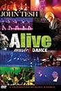 John Tesh: Alive - Music & Dance (2008)