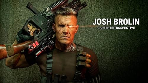 Here's a look back at the various roles Josh Brolin has played throughout his acting career.