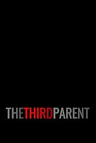 The Third Parent (2024)