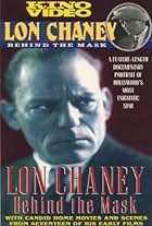 Lon Chaney: Behind the Mask