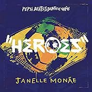 Janelle Monáe: Heroes (2014)