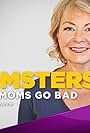 Momsters: When Moms Go Bad (2014)