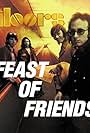 Feast of Friends (1969)