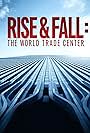 Rise and Fall: The World Trade Center (2021)