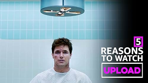 Robbie Amell's 5 Reasons to Watch Trippy New Comedy "Upload"