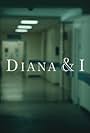 Diana and I (2017)