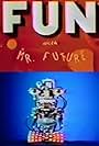 Fun with Mr. Future (1982)