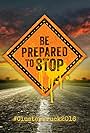 Be Prepared to Stop (2017)